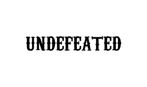 UNDEFEATED